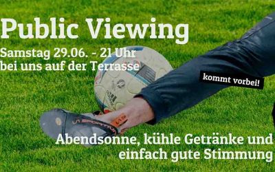 Public Viewing Erlangen – Abendsonne, kühle Getränke und einfach gute Stimmung